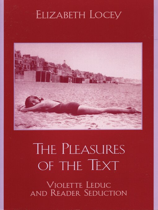Title details for The Pleasures of the Text by Elizabeth Locey - Available
